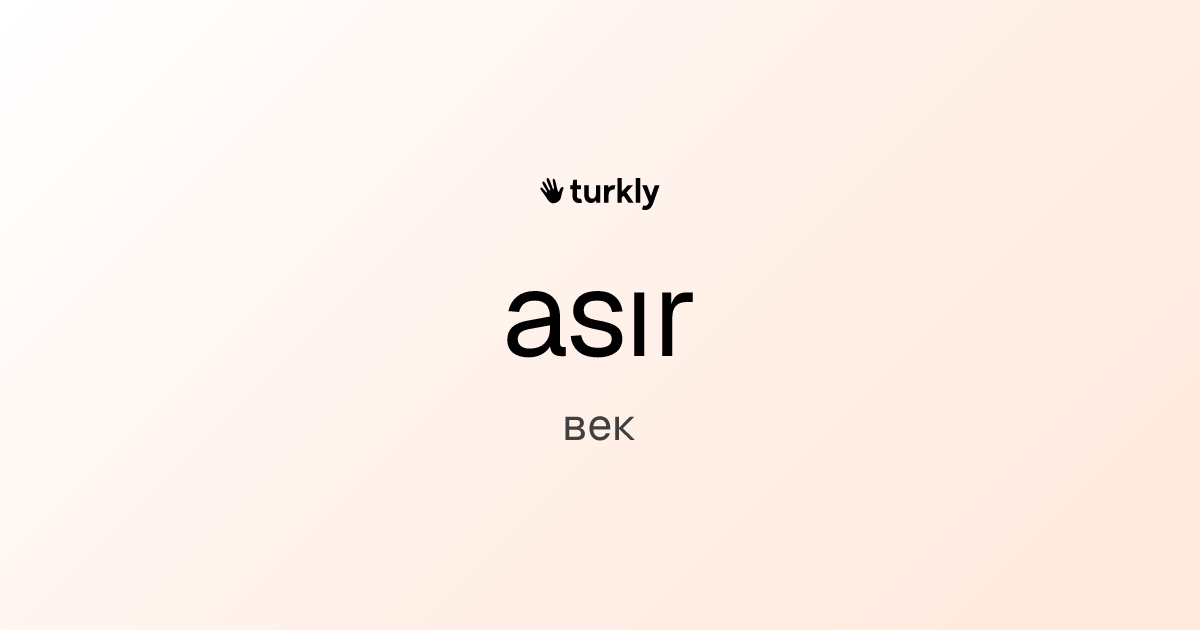asır — век