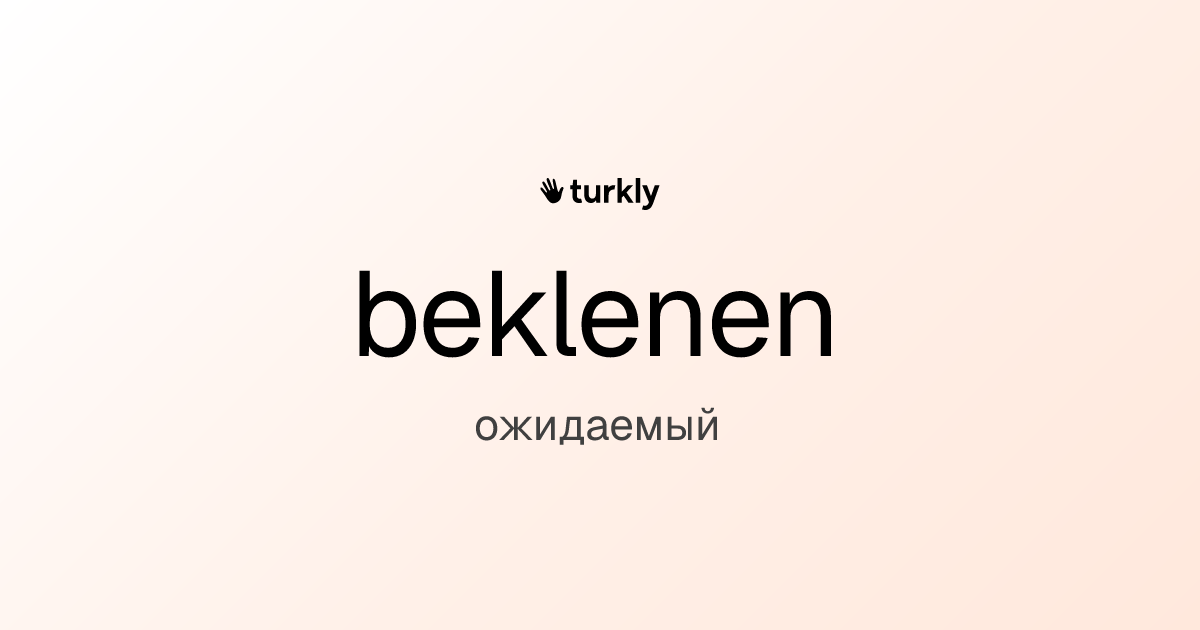 beklenen — ожидаемый
