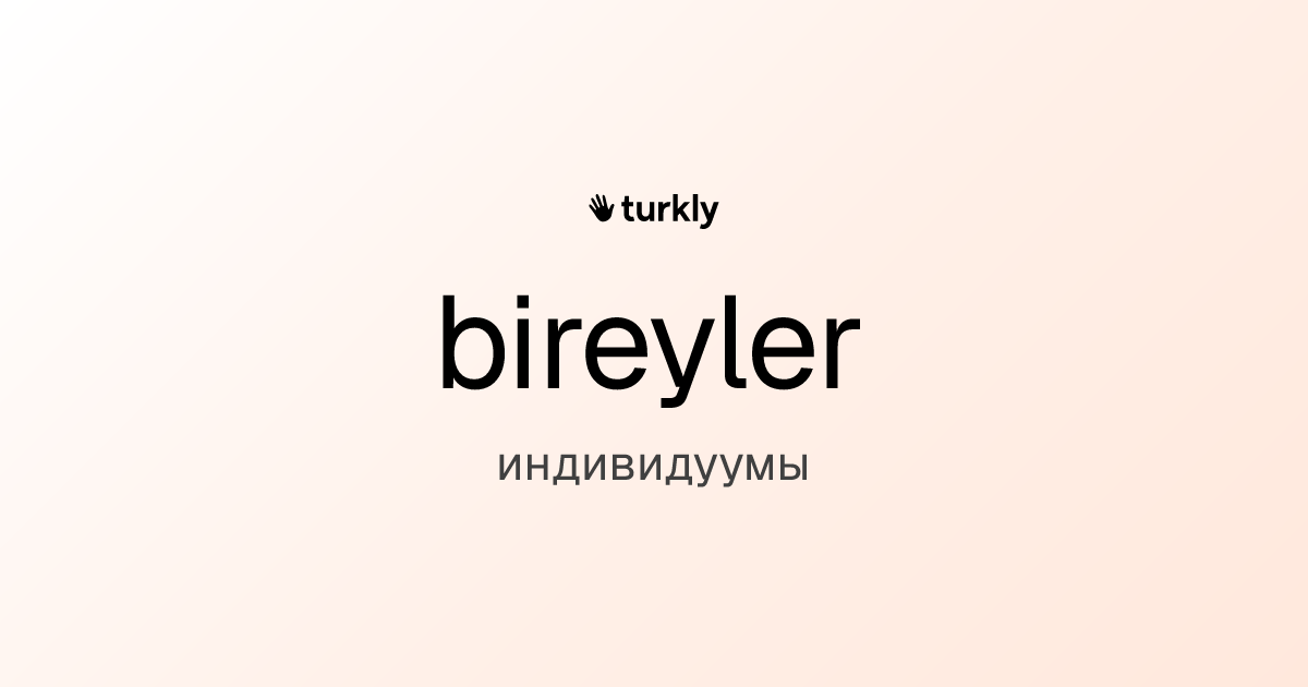bireyler — индивидуумы