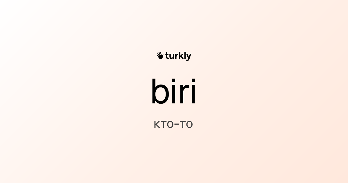 biri — кто-то