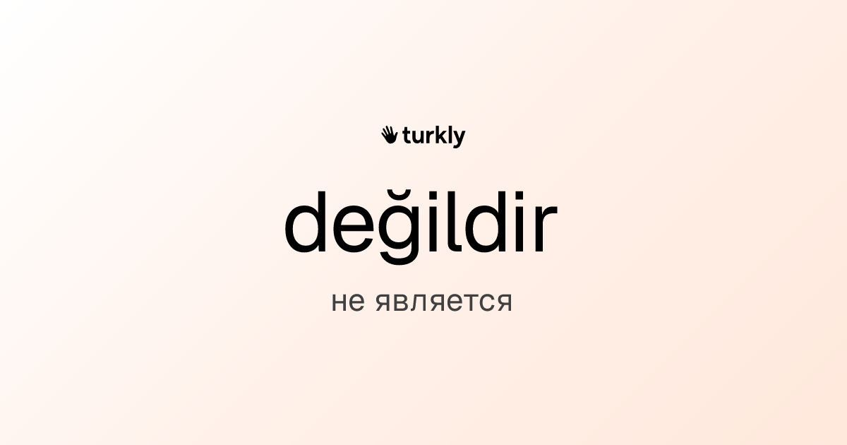 değildir — не является