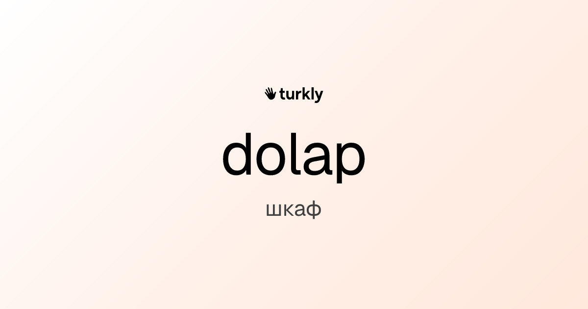 dolap — шкаф