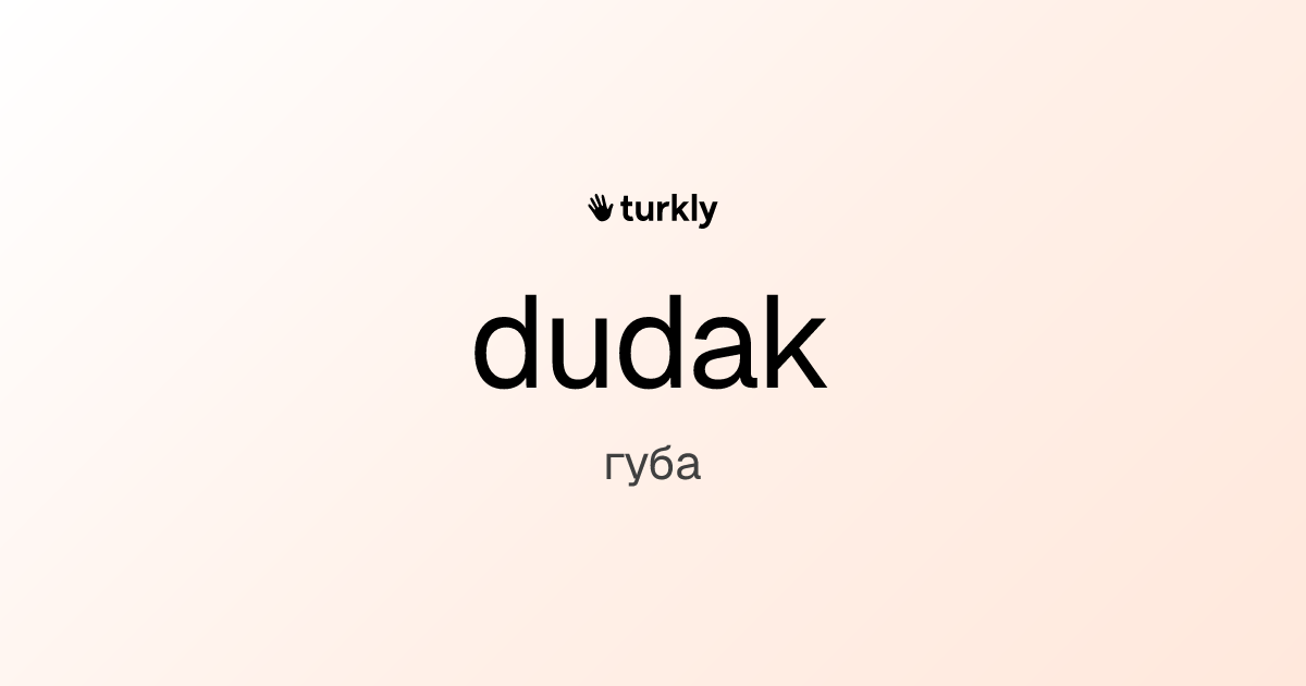 dudak — губа