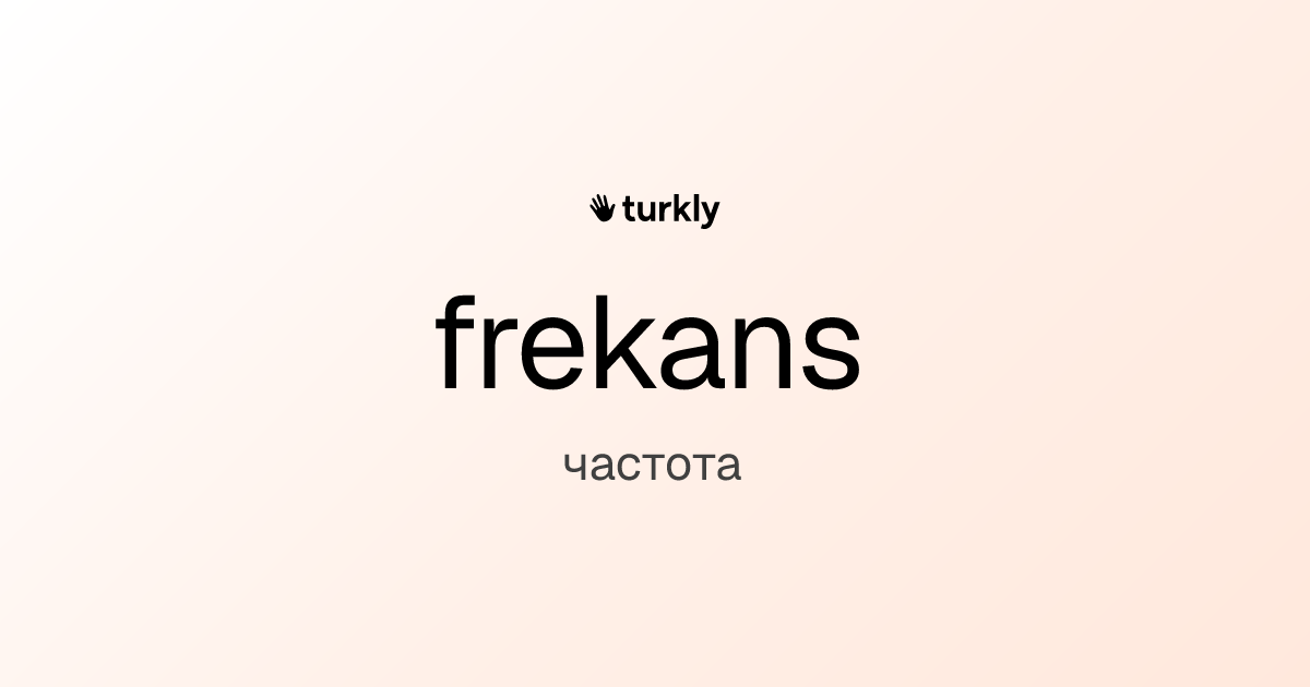 frekans — частота