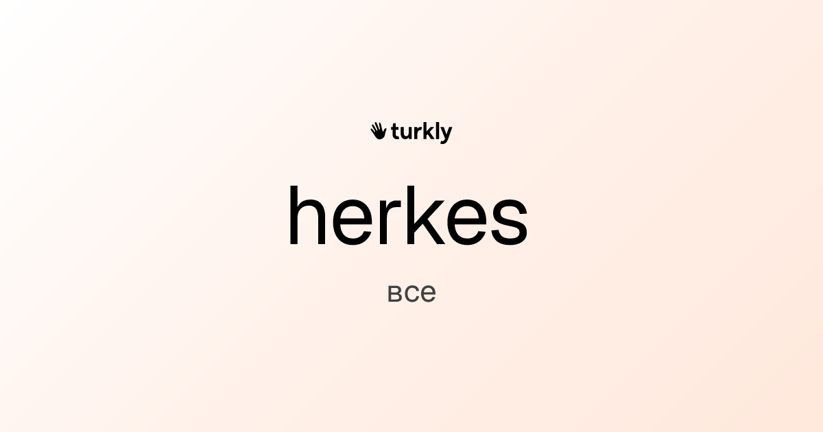 herkes — все