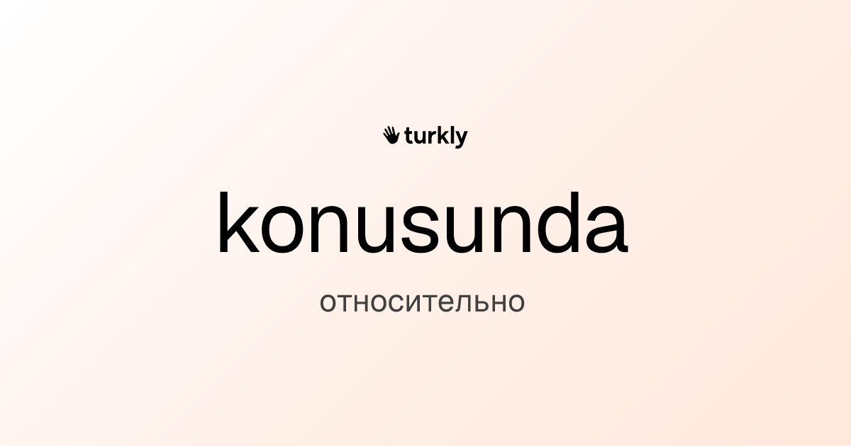 konusunda — относительно