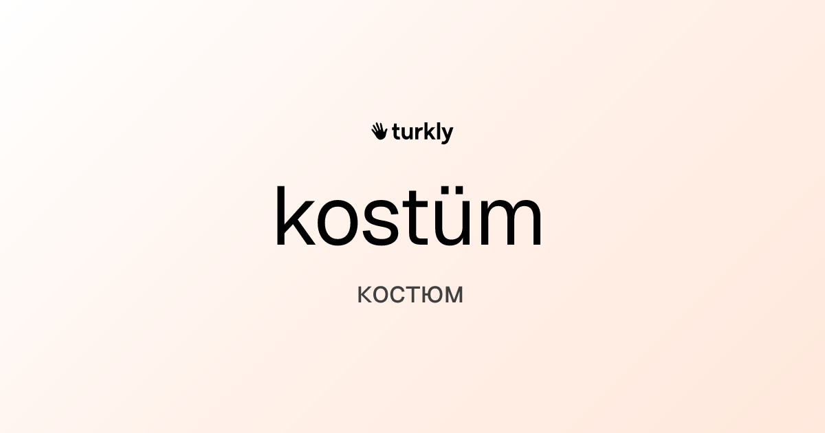 kostüm — костюм