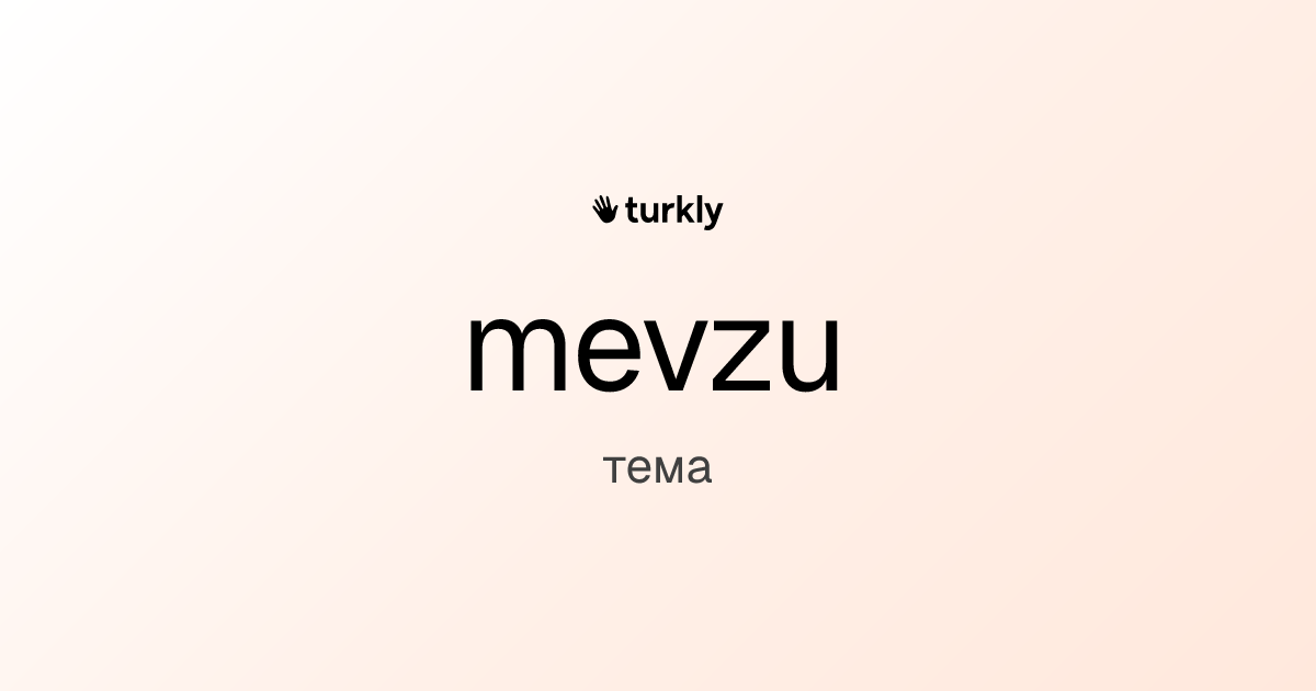 mevzu — тема