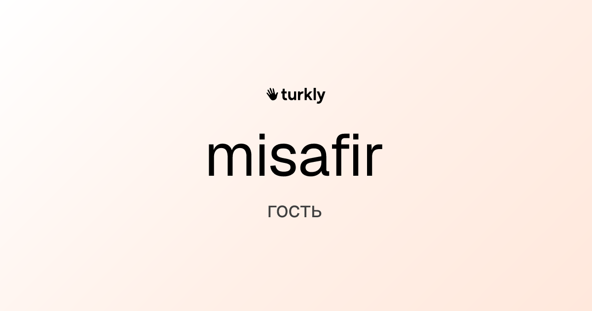 misafir — гость
