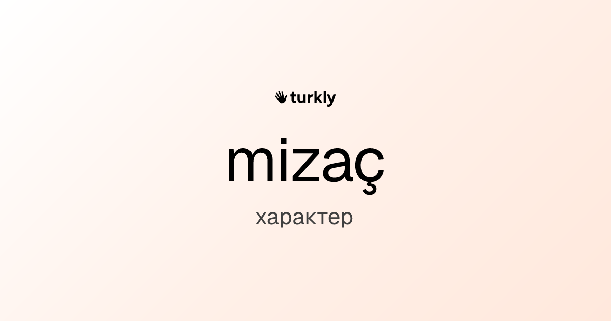 mizaç — характер