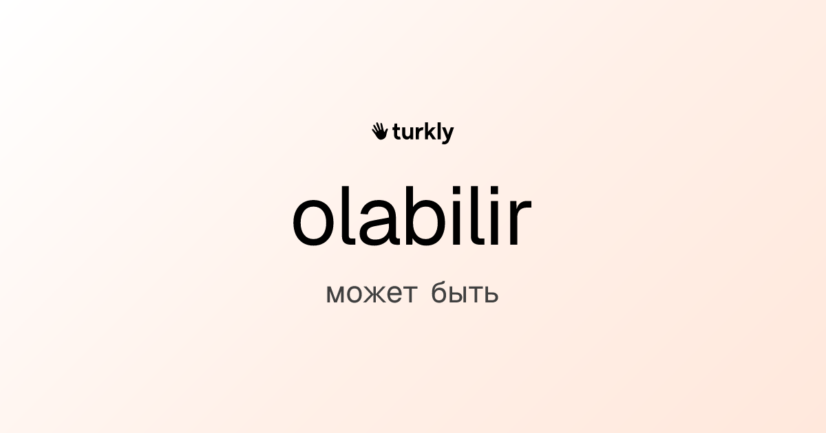 olabilir — может быть