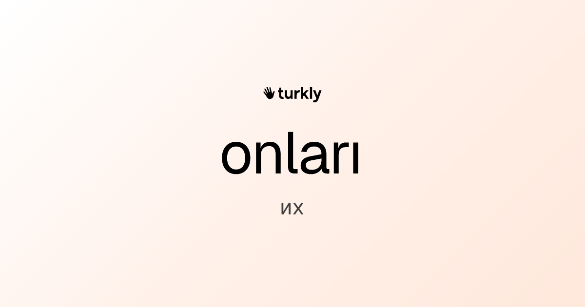 onları — их