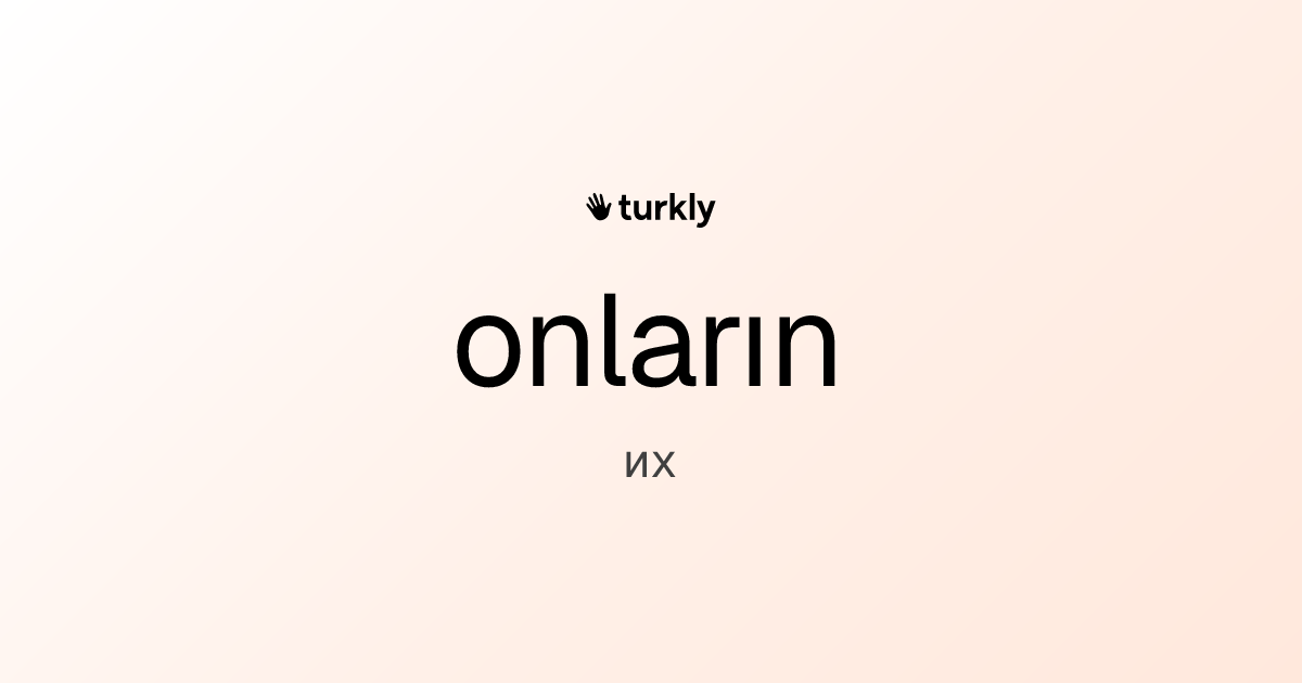 onların — их