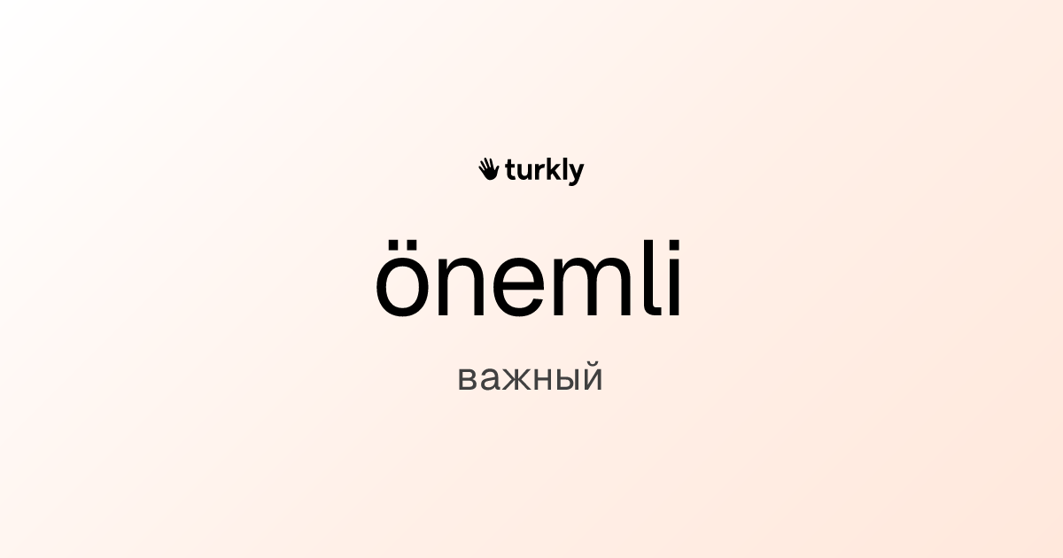 önemli — важный