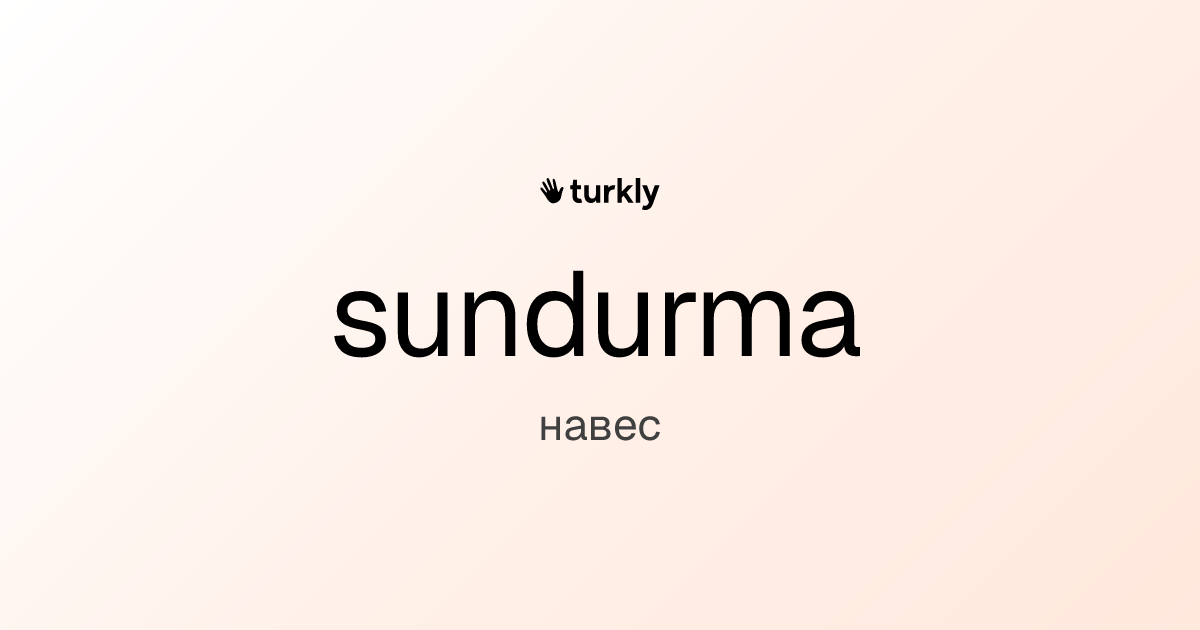 sundurma — навес